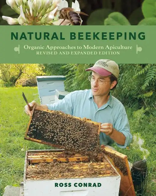 Natural Beekeeping: Organic Approaches to Modern Apiculture - Paperback
